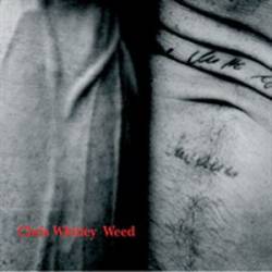 Chris Whitley : Weed